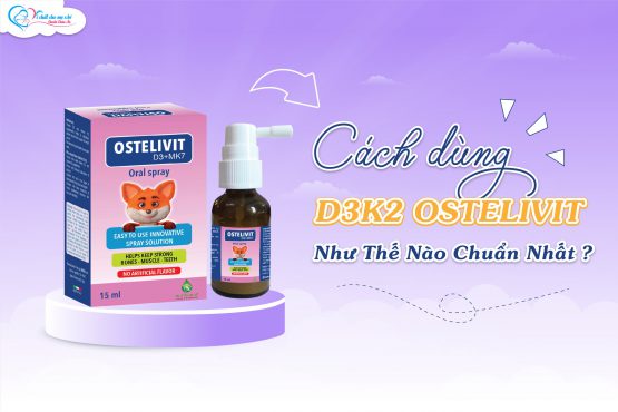 Cách dùng D3K2 Ostelivit