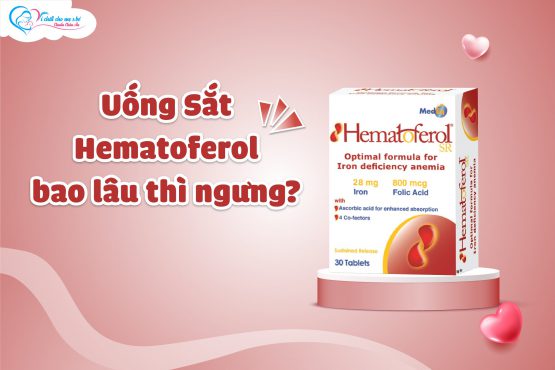 Uống sắt Hematoferol bao lâu thì ngưng