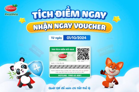 Eurovit Pharma – “Tích Điểm Ngay – Nhận Ngay Voucher”