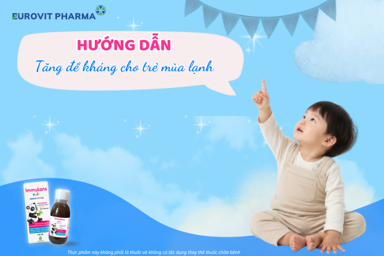 tăng đề kháng cho trẻ mùa lạnh